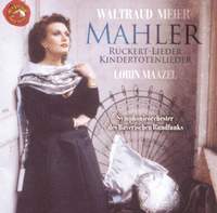Mahler: Rückert-Lieder & Kindertotenlieder