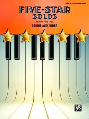 Dennis Alexander: Five-Star Solos, Book 4