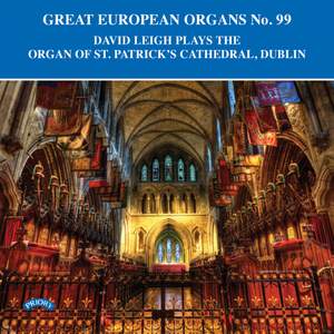 Great European Organs No. 99: St. Patrick’s Cathedral, Dublin Product Image