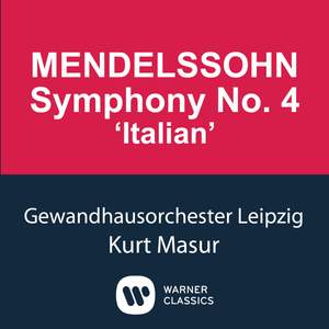 Mendelssohn: Symphony No. 4 in A major, Op. 90 'Italian'
