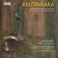 Rautavaara: Rubaiyat, Balada, Cantov & Four Songs from Rasputin
