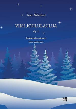 Sibelius, J: Viisi joululaulua op. 1