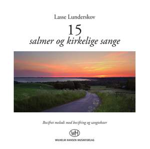 Lasse Lunderskov: 15 Salmer og Kirkelige Sange