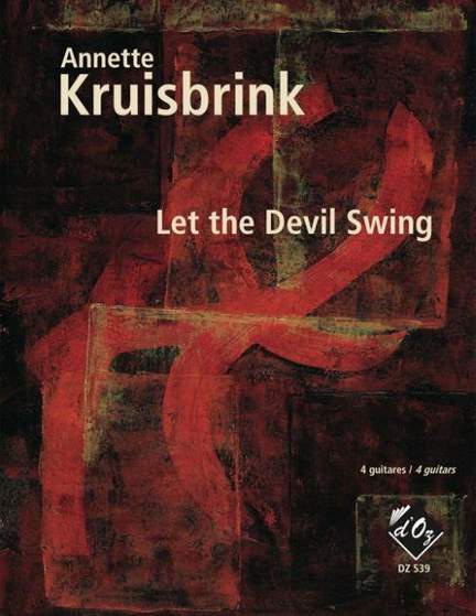 Annette Kruisbrink: Let the Devil Swing
