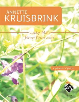 Annette Kruisbrink: Lucky Man - Flower Power Suite