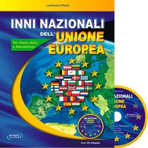 Lanfranco Perini: Inni nazionali dell’Unione Europea