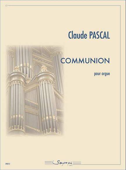 Claude Pascal: Communion