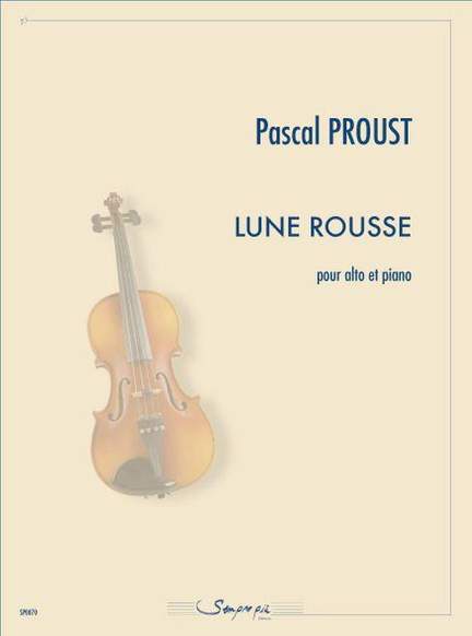 Pascal Proust: Lune rousse