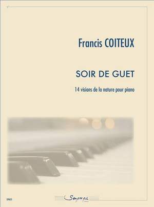 Francis Coiteux: Soir de guet,14 pièces