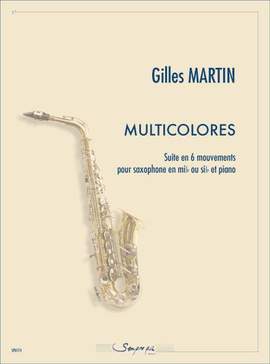 Gilles Martin: Multicolores (suite en 6 mvts)