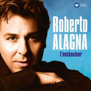 Roberto Alagna – L’enchanteur