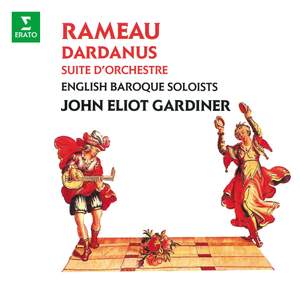 Rameau: Dardanus Suite