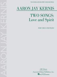 Aaron Jay Kernis: Two Songs: Love and Spirit