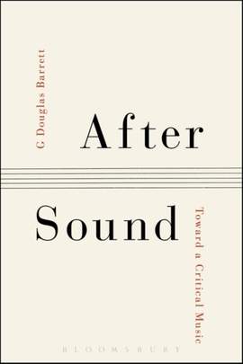 After Sound: Toward a Critical Music