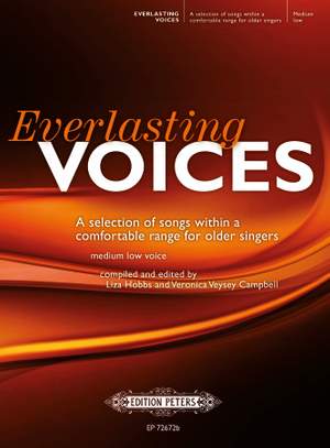 Everlasting Voices, A selection of songs within a comfortable range for older