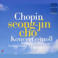 Chopin: Piano Concerto No. 1 & Mazurkas Op. 33