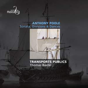 Anthony Poole: Sonata, Divisions & Dances