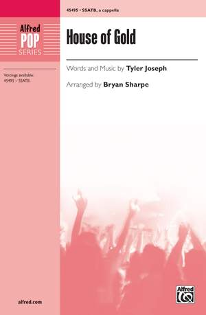 Tyler Joseph: House of Gold SSATB, a cappella & Tenor Solo