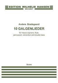 Anders Brødsgaard: 10 Galgenlieder For Mezzo-Soprano And Ensemble