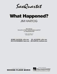 Jim Hartog: What Happened?