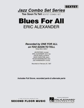 Eric Alexander: Blues For All
