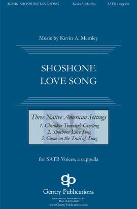 Kevin A. Memley: Shoshone Love Song