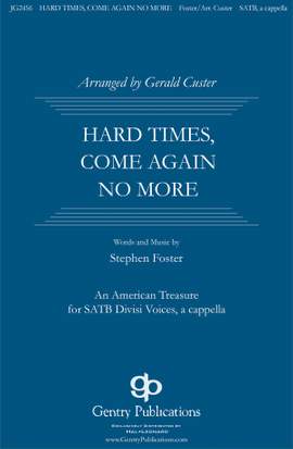 Stephen Foster: Hard Times, Come No More