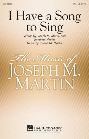 Joseph M. Martin: I Have a Song to Sing