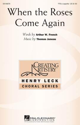 Thomas Juneau: When the Roses Come Again