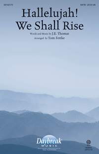 J.E. Thomas: Hallelujah! We Shall Rise