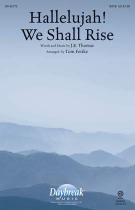 J.E. Thomas: Hallelujah! We Shall Rise