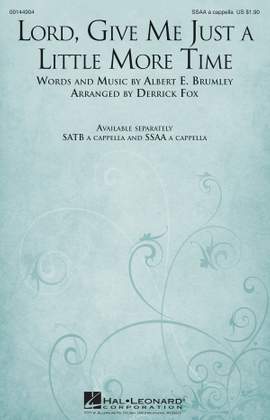 Albert E. Brumley: Lord, Give Me Just a Little More Time