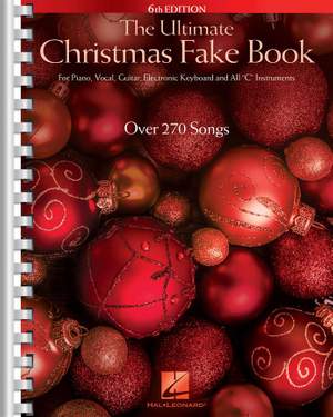 The Ultimate Christmas Fake Book - 6th Edition