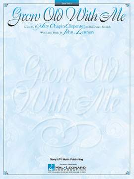 John Lennon: Grow Old With Me