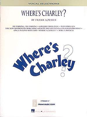 Frank Loesser: Where's Charley?