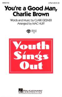 Clark Gesner: You're a Good Man, Charlie Brown