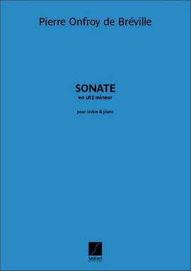 Pierre-Onfroy de Bréville: Sonate en ut dièse mineur