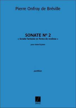 Pierre-Onfroy de Bréville: Sonate n° 2 pour violon et piano