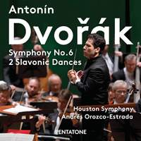 Dvorak: Symphony No. 6 & Slavonic Dances Nos. 8 & 11