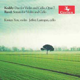 Kodály: Duo for Violin & Cello & Ravel: Sonata for Violin & Cello