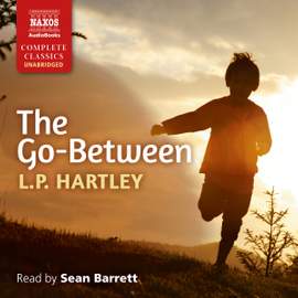 LP Hartley: The Go-Between (Unabridged)