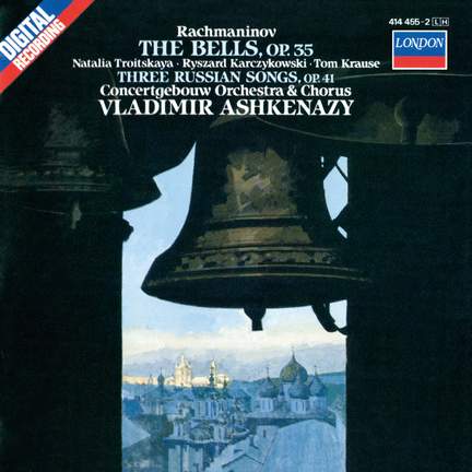 Rachmaninov: The Bells & Three Russian Songs