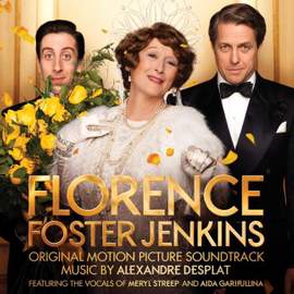 Desplat: Florence Foster Jenkins (OST)