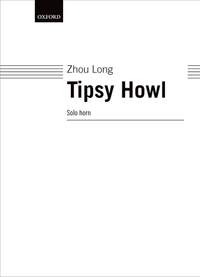 Zhou Long: Tipsy Howl