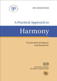 Kiss, Katalin: Practical Approach to Harmony, A