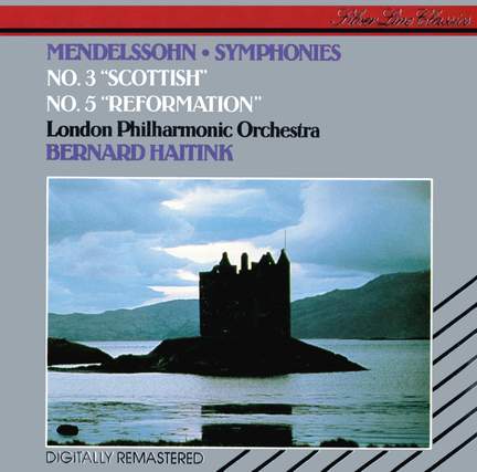 Mendelssohn: Symphonies Nos. 3 & 5