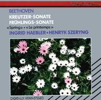 Beethoven: Spring and Kreutzer Sonatas