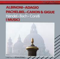 Albinoni: Adagio and Pachelbel: Canon & Gigue