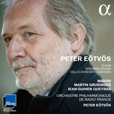 Eötvös: DoReMi, Cello Concerto Grosso & Speaking Drums