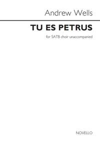 Andrew Wells: Andrew Wells: Tu Es Petrus